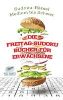 Die Freitag-Sudoku Bücher für Erwachsene Sudoku-Rätsel Medium bis Schwer