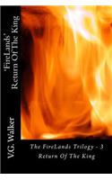 'FireLands' Return Of The King