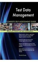 Test Data Management Complete Self-Assessment Guide