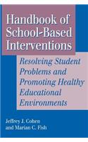 Handbook of School-Based Interventions