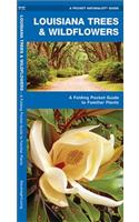 Louisiana Trees & Wildflowers: A Folding Pocket Guide to Familiar Species(Pocket Naturalist Guide Series)