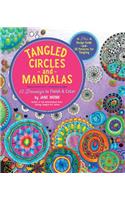 Tangled Circles and Mandalas: 52 Drawings to Finish and Color--Plus Design Guide and 30 Patterns for Tangling