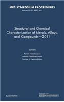 Structural and Chemical Characterization of Metal Alloys and Compounds - 2011: Volume 1372
