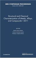 Structural and Chemical Characterization of Metal Alloys and Compounds - 2011: Volume 1372