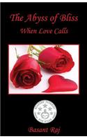 The Abyss of Bliss - When Love Calls