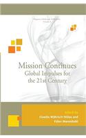 Mission Continues: Global Impulses for the 21st Century