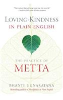 Loving-Kindness in Plain English: The Practice of Metta(English)