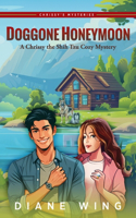 Doggone Honeymoon: A Chrissy the Shih Tzu Cozy Mystery