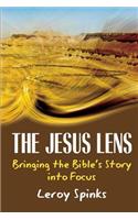 The Jesus Lens: Bringing the Bible's Story into Focus
