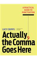 Actually, the Comma Goes Here