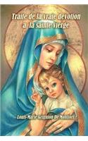 Traite de la vraie devotion a la sainte vierge (French Edition)