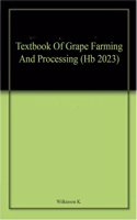 Textbook Of Grape Farming And Processing (Hb 2023)