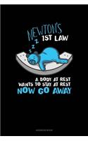 Newton's 1st Law A Body At Rest Wants To Stay At Rest Now Go Away: Address Book