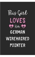 This Girl Loves Her German Wirehaired Pointer