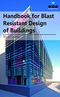 Handbook For Blast Resistant Design Of Buildings