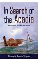 In Search of the Acadia