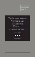 The Intersection of Antitrust and Intellectual Property: Cases and Materials(American Casebook Series)