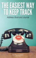 The Easiest Way to Keep Track: Address Book and Journal