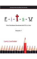 F-I-T-S-'u': Fill-In-The-Spaces Devotionals that FITS 'U' (You)