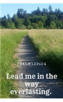 Lead Me in the Way Everlasting. Psalm 139