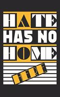 Hate Has No Home Here