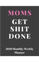 Moms Get Shit Done