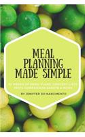 Meal Planning Made Simple: 52 Weeks of Menu Plans, Shopping Lists, Price Comparison Sheets, and More!