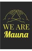 We Are Mauna