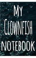 My Clownfish Notebook: The perfect gift for the fish keeper in your life - 119 page lined journal!