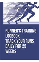 Runner's Training Logbook Track Your Runs Daily for 25 Weeks