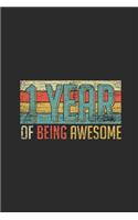 1 Year Of Being Awesome: Dotted Bullet Grid Notebook / Journal (6 X 9 -120 Pages) - Birthday Gift Idea for Boys And Girls