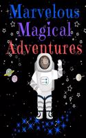 Marvelous Magical Adventures