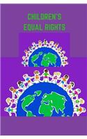 Children S Equal Rights: Story Book with 50 Pages with a Glossy Cover Finish Touch