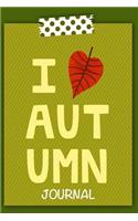 I Love Autumn: Holiday Keepsake Notebook for Family and Friends