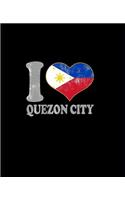 I Love Quezon City Notebook: Blank Lined Composition Notebook Philippines Filipino Flag