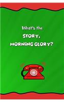 What's the Story, Morning Glory?
