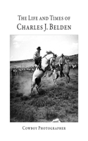 Life and Times of Charles J. Belden