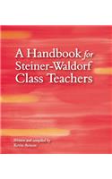 Handbook for Steiner-Waldorf Class Teachers