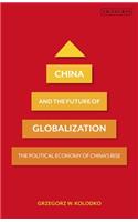 China and the Future of Globalization