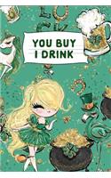 You Buy I Drink