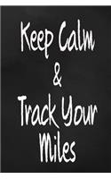 Keep Calm and Track Your Miles