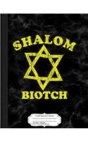 Shalom Biotch Composition Notebook