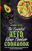 The Essential Keto Slow Cooker Cookbook