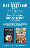 The new mediterranean diet cookbook+the complete keto diet cookbook