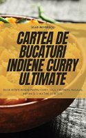 Cartea de Bucaturi Indiene Curry Ultimate