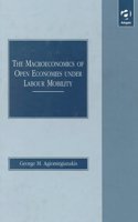 The Macroeconomics of Open Economies Under Labour Mobility