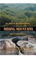 Missing Mountains: We Went to the Mountaintop But It Wasn't There(English)