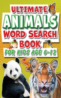 Word Search Book For Kids 6-12 Ultimate Animals: Fun Facts Puzzle Activity Book For Primary School Children