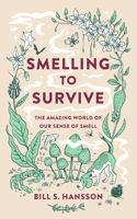 Smelling to Survive