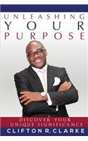 Unleashing Your Purpose: Discover Your Unique Significance(N/A)